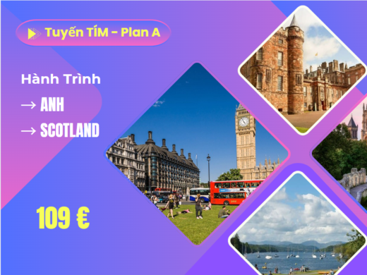 Tuyến tím : ANH • SCOTLAND - Plan A